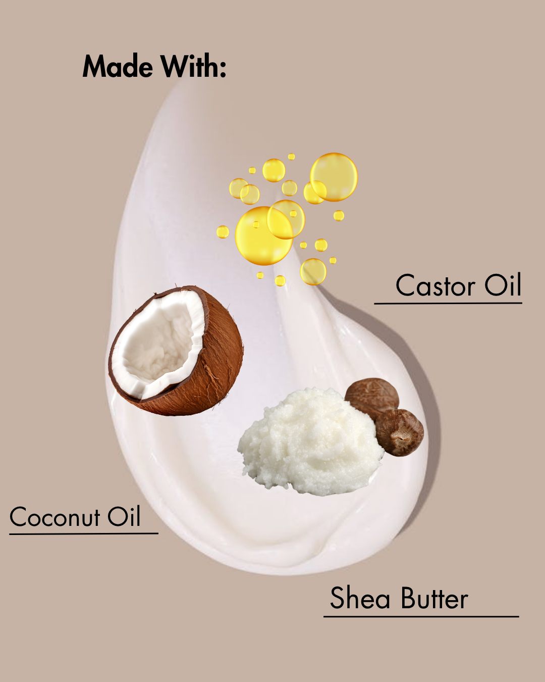 Ingredientes utilizados en un producto: aceite de coco, manteca de karité y aceite de ricino, sobre fondo beige.